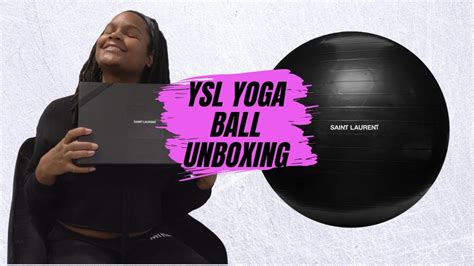 yves saint laurent yoga ball|Saint Laurent Yoga Ball Unboxing + Review .